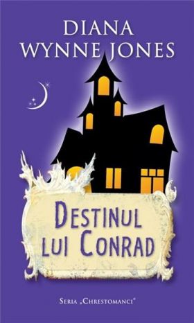 Destinul lui Conrad | Diana Wynne Jones