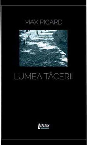 Lumea tacerii | Max Picard