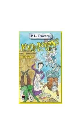 Mary Poppins in bucatarie - P.L. Travers