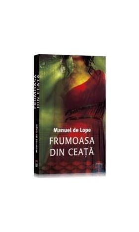 Frumoasa din ceata - Manuel De Lope
