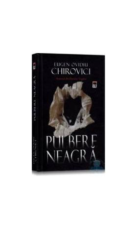 Pulbere neagra - Eugen Ovidiu Chirovici