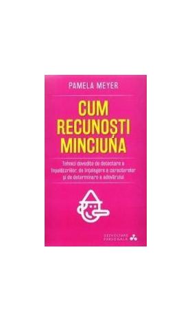 Cum recunosti minciuna - Pamela Meyer