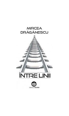 Intre linii - Mircea Draganescu