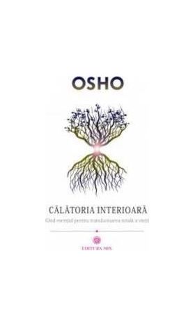 Calatoria Interioara - Osho