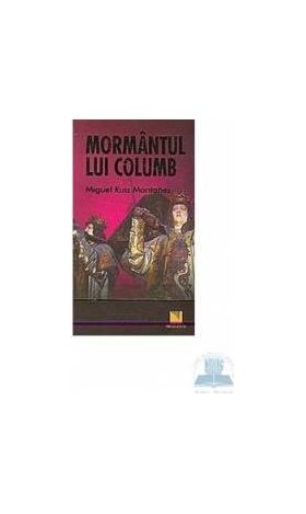 Mormantul lui Columb - Miguel Ruiz Montanez