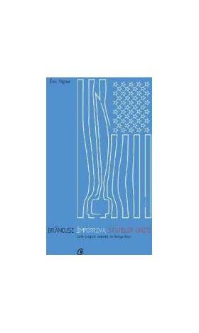 Brancusi impotriva Statelor Unite - Eric Vigner George Banu