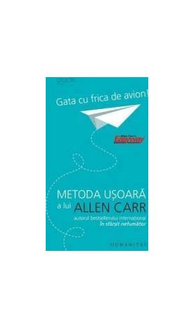 Gata cu frica de avion - Allen Carr