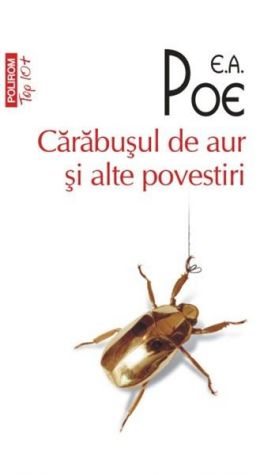 Carabusul de aur si alte povestiri. Top 10 | Edgar Allan Poe