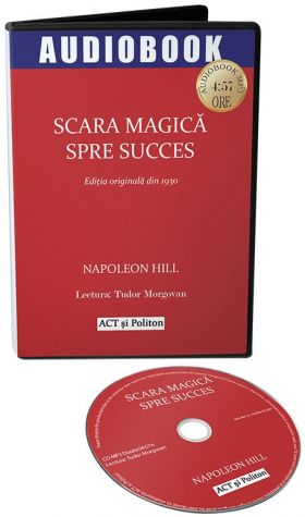 Scara magica spre succes | Napoleon Hill