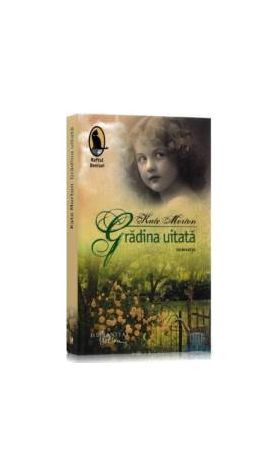 Gradina uitata - Kate Morton