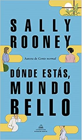 Donde estas, mundo bello | Sally Rooney