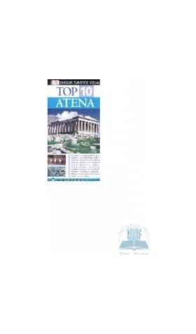 Top 10 Atena - Ghiduri turistice vizuale