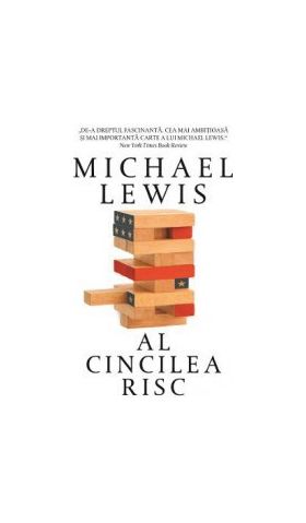 Al cincilea risc - Michael Lewis