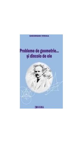 Probleme de geometrie...si dincolo de ele - Gheorghe Titeica