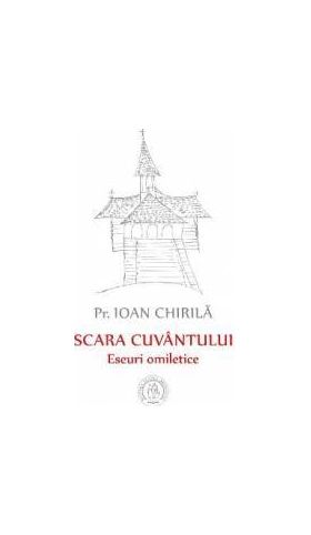 Scara cuvantului - Ioan Chirila