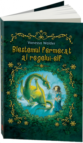 Blestemul fermecat al regelui-elf | Vanessa Walder