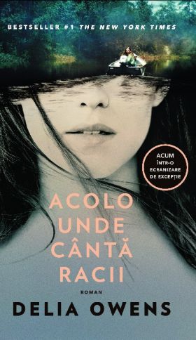 Acolo unde canta racii | Delia Owens