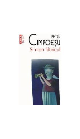 Simion liftnicul - Petru Cimpoesu