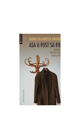 Asa A Fost Sa Fie - Barbu Ollanescu-Orendi