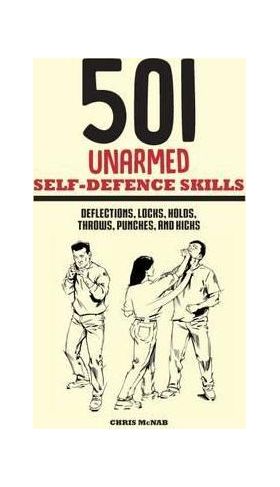 501 Unarmed Self-Defence Skills | Chris McNab