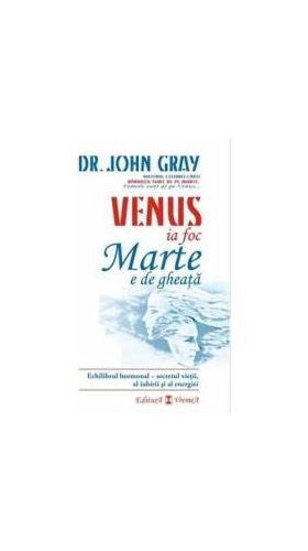 Venus ia foc Marte e de gheata - John Gray