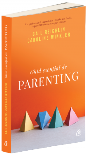 Ghid esential de parenting | Gail Reichlin, Caroline Winkler