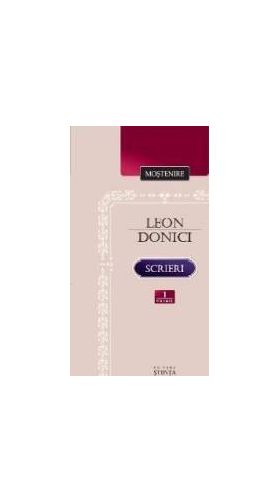 Scrieri vol.1 Proza literara - Leon Donici
