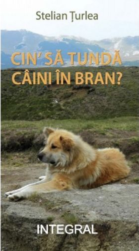 Cin' sa tunda caini in Bran? | Stelian Turlea