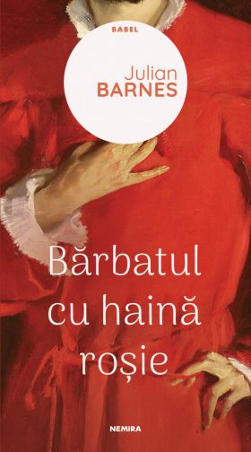 Barbatul cu haina rosie | Julian Barnes