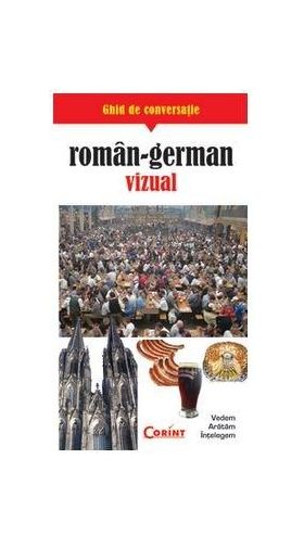 Ghid de conversatie roman-german vizual | Rudi Kost, Robert Valentin