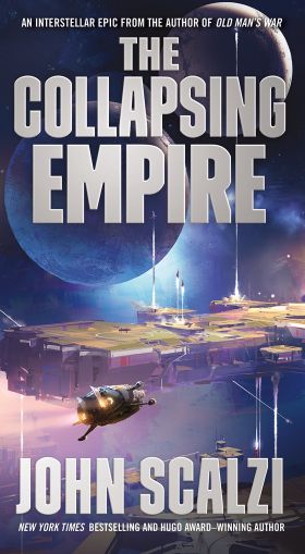 The Collapsing Empire | John Scalzi