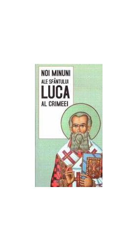 Noi minuni zle Sfantului Luca al Crimeei