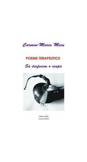 Poeme terapeutice - Carmen-Maria Mecu