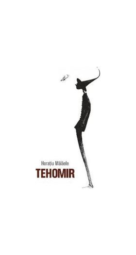 Tehomir - Horatiu Malaele