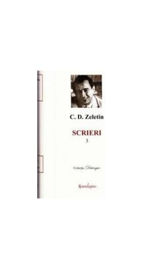 Scrieri Vol.3 - C.D. Zeletin