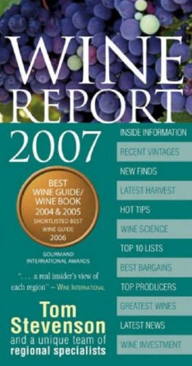 Wine Report 2007 | Tom Stevenson