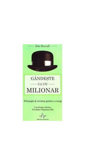 Gandeste ca un milionar - Jim Stovall