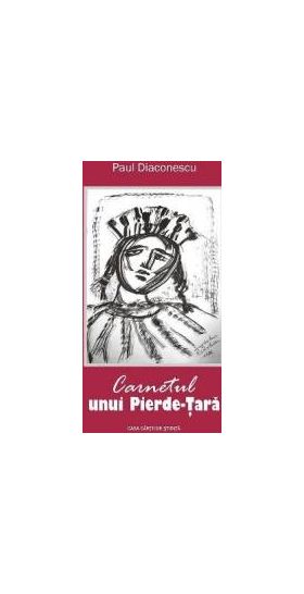 Carnetul unui Pierde-Tara - Paul Diaconescu