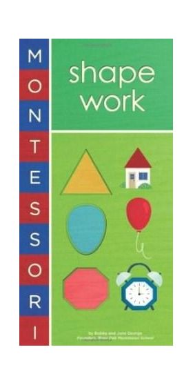 Montessori: Shape Work | Bobby George, June George