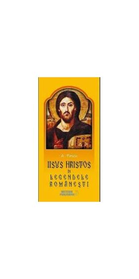 Iisus Hristos in legendele romanesti - A. Pascu