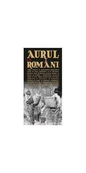 Aurul Negru La Romani