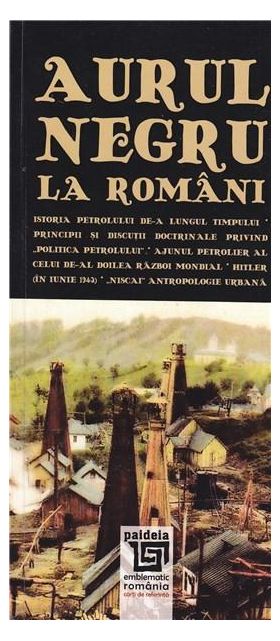 Aurul negru la romani | Radu Lungu