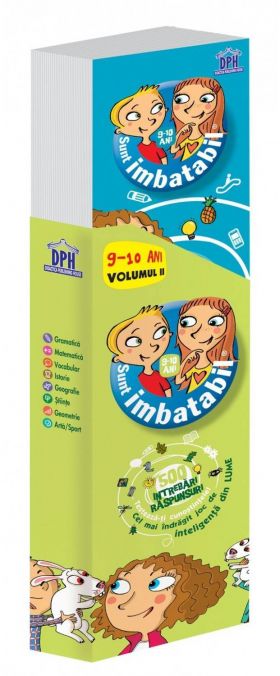 Sunt imbatabil - intrebari si raspunsuri - 9-10 Ani - Vol. II - carte - DPH